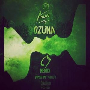 Anuel AA Ft. Ozuna – La 69 (Official Remix)